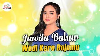 Juwita Bahar - Wedi Karo Bojomu (Music Video)