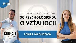 100# SO PSYCHOLOGIČKOU O VZŤAHOCH - Lenka Madudová - Lenka Madudová (ESENCIE s Leom)