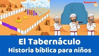 El Tabernáculo - Historia bíblica para niños