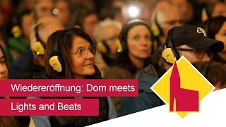 Dom meets Lights and Beats: Den Dom einmal ganz anders erleben