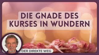 361 Ein Kurs in Wundern EKIW | Diesen heiligen Augenblick möchte ich dir geben. | Gottfried Sumser