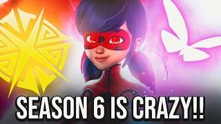 SEASON 6 IS GONNA BE CRAZY !!! - Miraculous Ladybug Spoiler!!