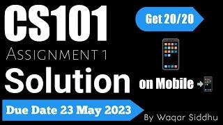 CS101 Assignment Solution Spring 2023 ||  #cs101 #assignment #solution