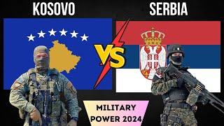 SERBIA Vs KOSOVO Military Power Comparison 2024