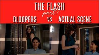 The Flash | Bloopers VS Actual Scene (part 1)