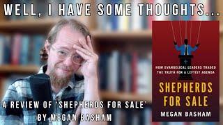 Well, I Have Thoughts....A Review of Shepherds for Sale by Megan Basham