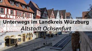 Ochsenfurt | Unterwegs im Landkreis Würzburg