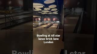 Things to do in London - bowling at all star lanes Brick Lane London #shorts #bowling #london