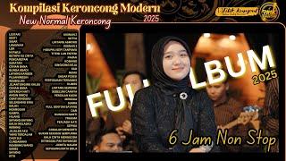 FULL ALBUM KERONCONG MODERN HITS 2025 TERBARU KOMPILASI LAGU 6 JAM NON STOP || NEW NORMAL KERONCONG