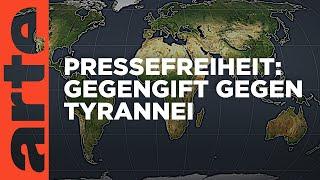 Pressefreiheit: Gegengift gegen Tyrannei | Mit offenen Karten | ARTE