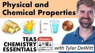 TEAS Chemistry: Physical and Chemical Properties