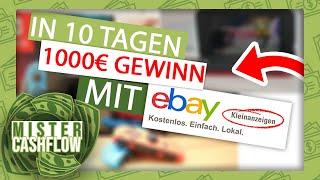 1000 Euro Gewinn in 10 Tagen mit Ebay Kleinanzeigen