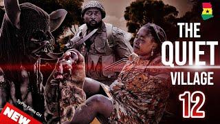 THE QUIET VILLAGE - EPISODE 12 | NOLLYWOOD| GHANA MOVIE| HORROR MOVIES| SCARY MOVIE @SyproFilmsTv