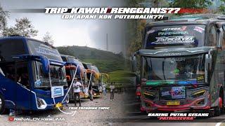 MOMENT 120 BUSS TRIP KAWAH RENGGANIS  SAMPAI MACET & DISURUH PUTER BALIK!!!