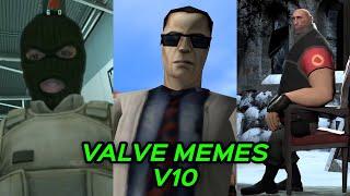 VALVE MEMES V10