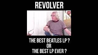 Terry Rawlings & Andy Talk - Revolver Best Beatles LP Ever  - Short Reel