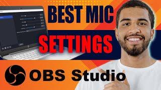 Best Mic Settings for OBS Studio (2025)