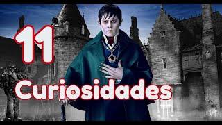 11 Curiosidades de Sombras Tenebrosas