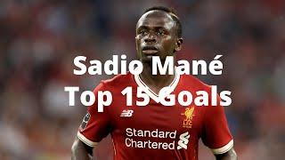 Sadio Mane ● Top 15 Goals | HD