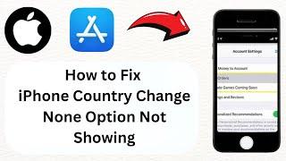 How to Fix iPhone Country Change None Option Not Showing on iOS 17 (2024)