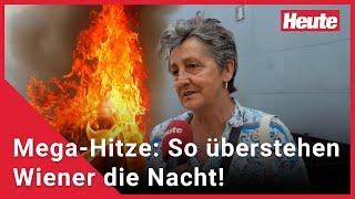 Mega-Hitze: So überstehen Wiener die Nacht!