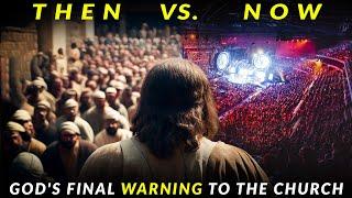 God's Final WARNING To The Church | You Won't Believe What Has Become of The Church!