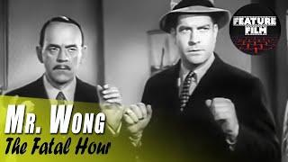 Mr. Wong Movies | The Fatal Hour (1940) | Crime Movie | Classic Cinema | Full Lenght | Mystery