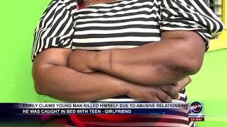 FAMILY CLAIMS YOUNG MAN KILLED HIMSELF DUE TO ABUSIVE RELATIONSHIP