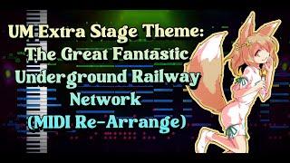 (東方 Remix) Touhou 18: The Great Fantastic Underground Railway Network