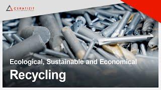 CERATIZIT Recycling: Ecological, Sustainable and Economical