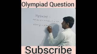 I Solved an Amazing Algebra Problem | shorts | math | algebraic expressions | Olympiad questions |