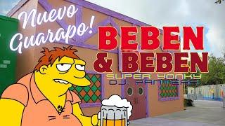 #NuevoGuarapo - Beben y Beben || Super Yonky & DJ Pantera