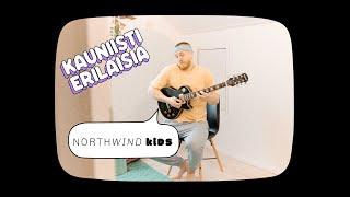 Northwind KIDS - Kauniisti erilaisia