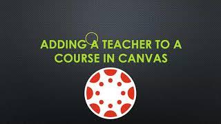 Adding teacher to Canvas Course