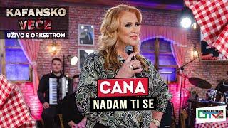 CANA - NADAM TI SE | UZIVO | 2022 | OTV VALENTINO