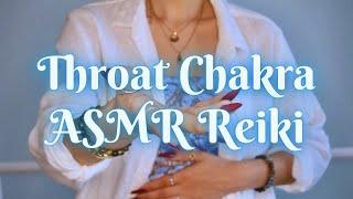 Throat Chakra  ASMR Reiki