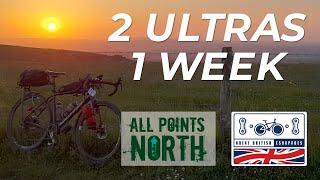 2 ULTRAS 1 WEEK :: ALL POINTS NORTH and GREAT BRITISH ESCAPADES