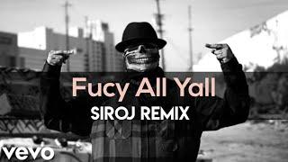 2Pac - Fuck All Y'all  (Siroj Remix) New 2021 Official music