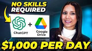 Earn $1,000/Day with ChatGPT & Google Drive for FREE | Make Money Online 2024