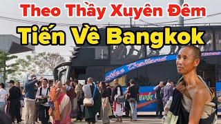 Theo Thầy Xuyên Đêm Tiến Về Bangkok