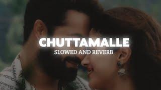 Chuttamalle [ Slowed + Reverb ] | Devara Second Single | NTR | Janhvi Kapoor | Anirudh Ravichander |