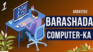 Barashada Computer-ka Casharkii 1aad