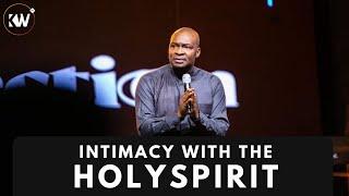 HAVING INTIMACY WITH THE HOLYSPIRIT with Apostle Joshua Selman