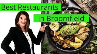 Living in Denver | Best Restaurants in Broomfield CO