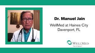 We are WellMed: Dr. Manuel Jain