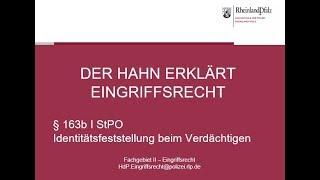 Der Hahn erklärt Eingriffsrecht - § 163b Abs. 1 StPO Identitätsfeststellung beim Verdächtigen