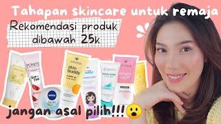 URUTAN SKINCARE UNTUK REMAJA PEMULA + REKOMENDASI PRODUK