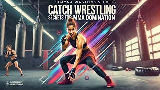 Shayna Baszler's Catch Wrestling Secrets for MMA Domination 