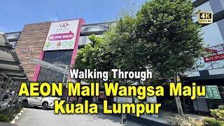 [A WALK] AEON Mall Wangsa Maju