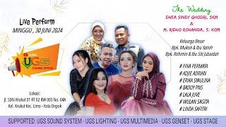 LIVE UGS MUSIC - WEEDING OF DHEA SINDY QHODRI,SKM & M.RIDHO ROHANDA ,S.KOM | 30 JUNI 2024